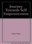 Journey Toward Self Empowerment
