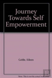 Journey Toward Self Empowerment