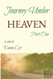 Journey Under Heaven Part One