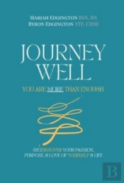 Journey Well, You Are More Than Enough