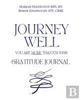 Journey Well, You Are More Than Enough Gratitude Journal
