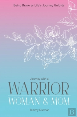 Bertrand.pt - Journey With A Warrior, Woman & Mom