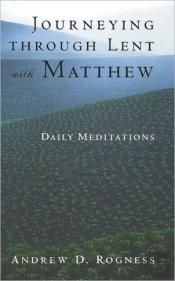 Journeying Through Lent With Matthew