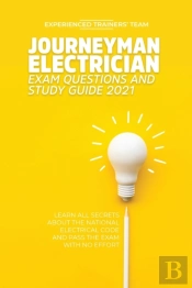 Journeyman Electrician Exam Questions And Study Guide 2021
