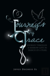Journey'S By Grace: Journey Through A Na