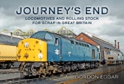 Journey'S End: Locomotives And Rolling Stock For Scrap In Great Britain