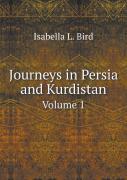 Journeys In Persia And Kurdistan Volume 1