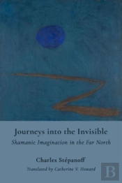 Journeys Into The Invisible