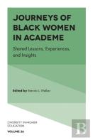 Journeys Of Black Women In Academe