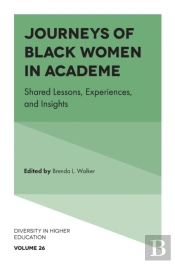 Journeys Of Black Women In Academe