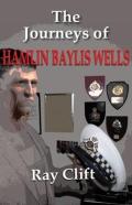 Journeys Of Hamlin Baylis Wells