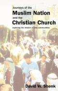 Journeys Of The Muslim Nation And The Christian Church