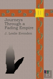 Journeys Through A Fading Empire