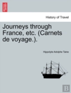 Bertrand.pt - Journeys Through France, Etc. (Carnets De Voyage.).