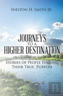 Journeys To A Higher Destination