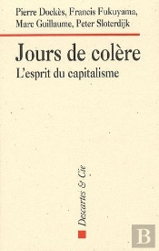 Jours De Colère ; L'Esprit Du Capitalisme