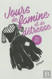 Jours De Famine Et De Détresse