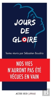 Jours De Gloire : Nos Vies N'Auront Pas Été Vécues En Vain