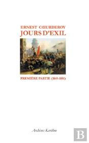 Jours D'Exil ; T.1 (1849-1851)