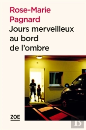 Jours Merveilleux Au Bord De L'Ombre