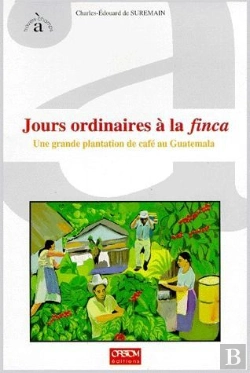Bertrand.pt - Jours Ordinaires A La Finca, Une Grande Pla
