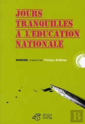 Jours Tranquilles À L'Éducation Nationale