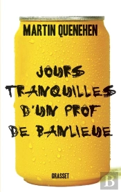 Jours Tranquilles D'Un Prof De Banlieue