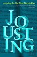 Jousting For The New Generation