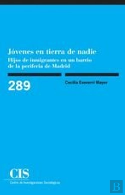 Bertrand.pt - Jóvenes En Tierra De Nadie: Hijos De Inmigrantes En Un Barrio De La Periferia De Madrid