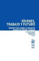 Jóvenes, Trabajo Y Futuro