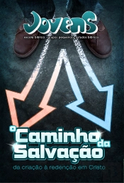 Jovens 05 - Caminho Da Salvação | Revista Do Aluno