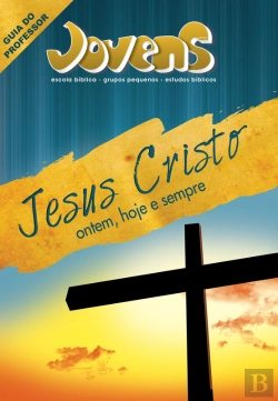 Bertrand.pt - Jovens 11 - Jesus Cristo Ontem, Hoje E Sempre - Guia Do Professor