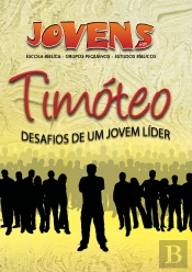 Jovens 21 - TimóTeo, Um Jovem LíDer - Aluno