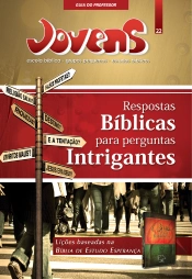 Jovens 22 - Resposta BíBlicas Para Perguntas Intrigantes - Guia Do Professor