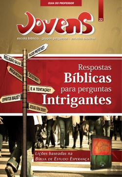 Bertrand.pt - Jovens 22 - Resposta BíBlicas Para Perguntas Intrigantes - Guia Do Professor