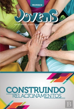 Bertrand.pt - Jovens 6 - Construindo Relacionamentos -  Guia