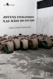 Jovens Infratores Nas Mãos Do Estado