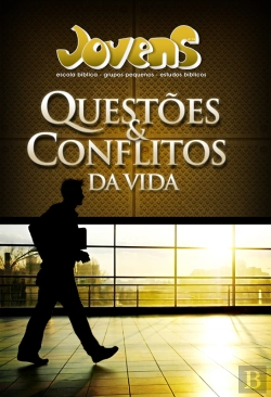 Bertrand.pt - Jovens - Questões E Conflitos Da Vida - Aluno