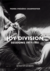 Joy Division ; Sessions 1977-1981