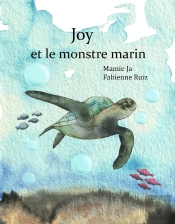 Joy Et Le Monstre Marin