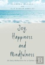 Joy, Happiness And Mindfulness