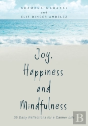 Joy, Happiness And Mindfulness