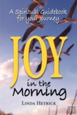 Bertrand.pt - Joy In The Morning, A Spiritual Guideboo