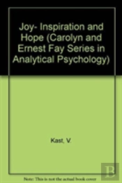 Joy- Inspiration And Hope