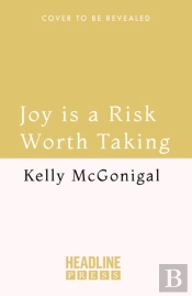 Joy Is A Risk Worth Taking