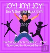 Joy! Joy! Joy! The Anthem For Black Girls