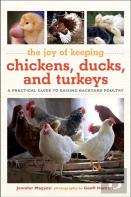 Joy Of Keeping Chickens, Ducks, And Turkeys