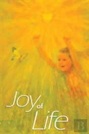 Joy Of Life Paperback