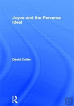 Bertrand.pt - Joyce And The Perverse Ideal