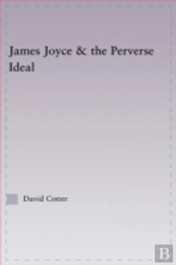 Bertrand.pt - Joyce And The Perverse Ideal